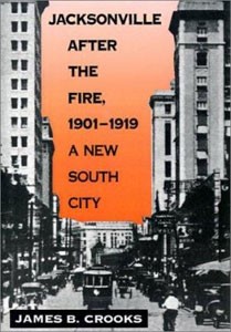 Cover photo of Jacksonville After the Fire by James B. Crooks